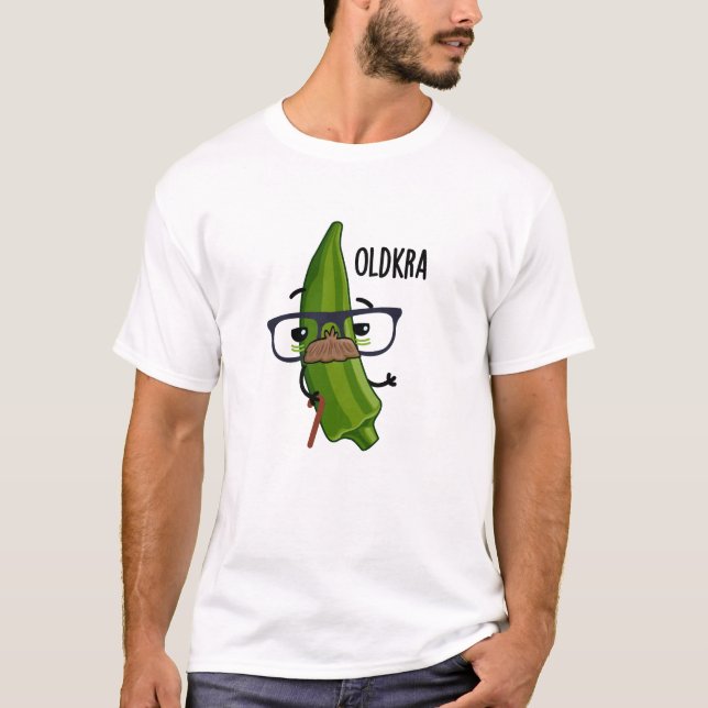 Old-kra Funny Okra Pun  T-Shirt (Front)