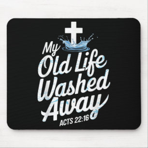 Old Life Washed Water Baptism Bible Verse Christia Mouse Pad