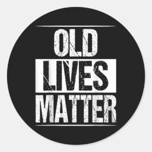 Old Lives 40th 50th 60th Birthday Gifts For Men Wo Classic Round Sticker