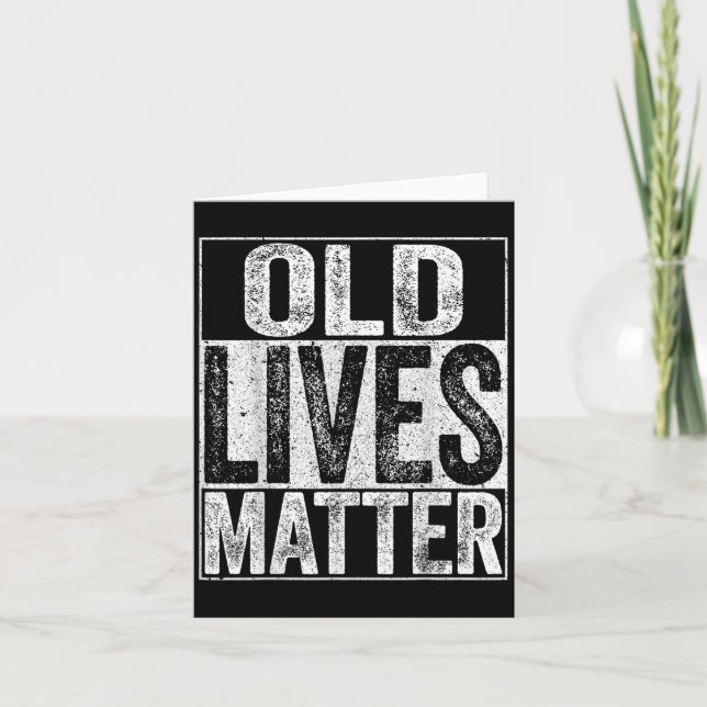 Old Lives Shirt Men Women Elderly Senior  Card (Front)
