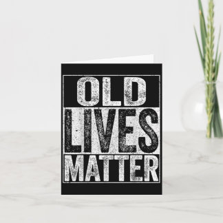 Old Lives Shirt Men Women Elderly Senior  Card