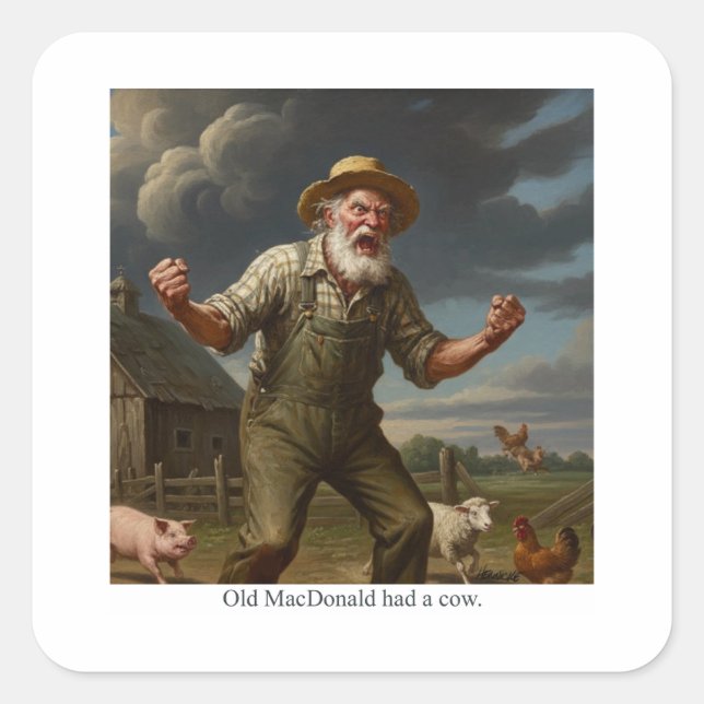 Old MacDonald had a cow. Square Sticker (Front)