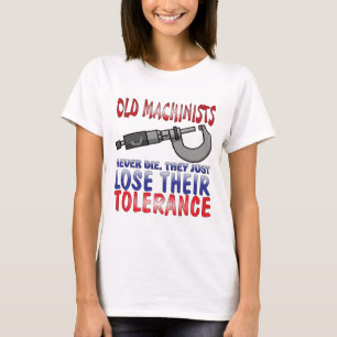 Old Machinists Epitaph T-Shirt