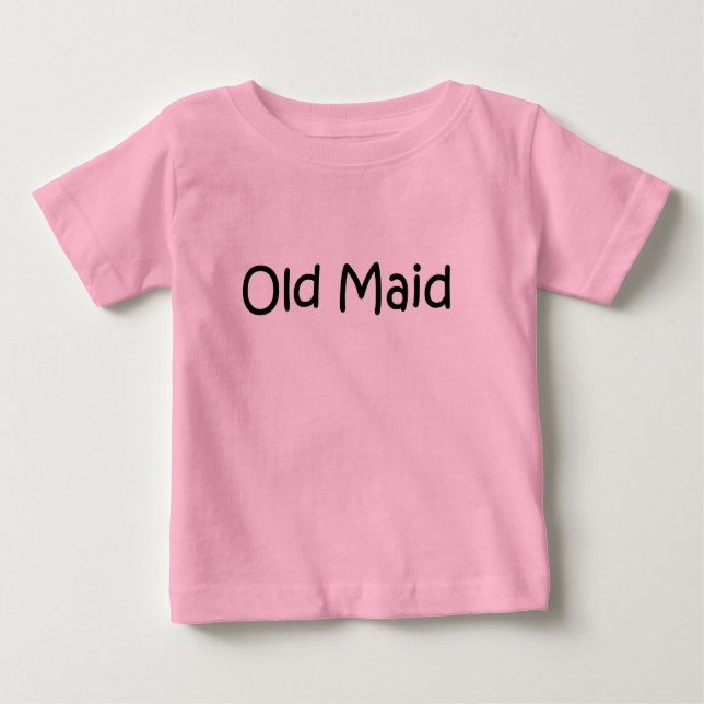 Old Maid Baby T-Shirt (Front)