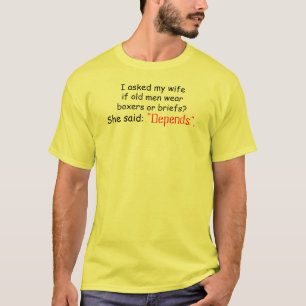 Old Man Depends Shirt