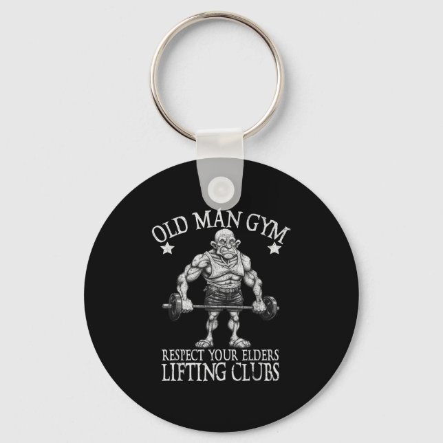 Old Man Gym Respect Your Elders Funny Workout Body Key Ring (Front)