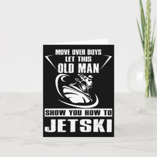 Old Man How To Jetski Cool Funny Jet-ski Jet Skiin Card