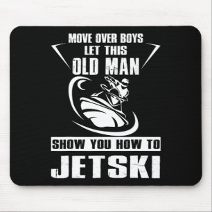 Old Man How To Jetski Cool Funny Jet-ski Jet Skiin Mouse Pad