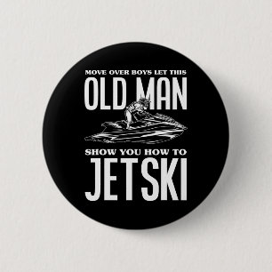 Old Man How To Jetski Jet-ski Jet Skiing Jet Ski  6 Cm Round Badge