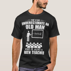 Old Man Math horse sayings cool T-Shirt