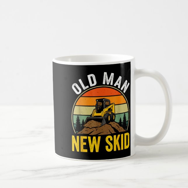 Old Man New Skid Funny Skid Steer Operator  Coffee Mug (Right)