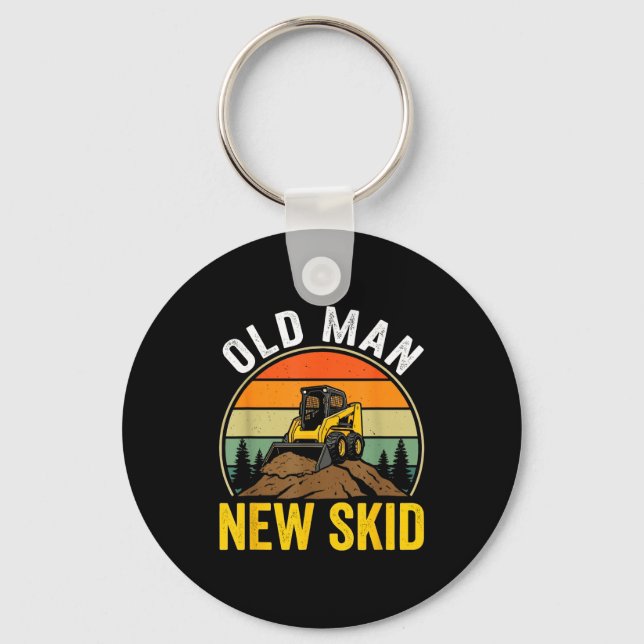 Old Man New Skid Funny Skid Steer Operator  Key Ring (Front)