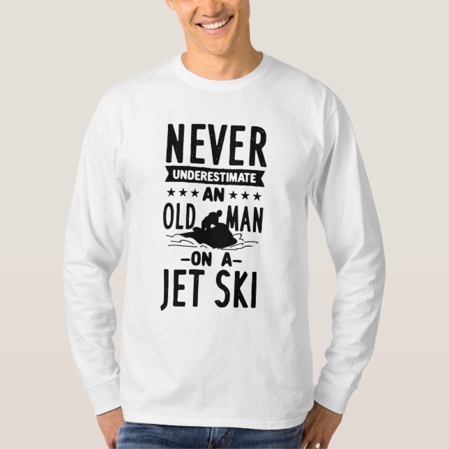 Old Man On A Jet Ski T-Shirt (Front)