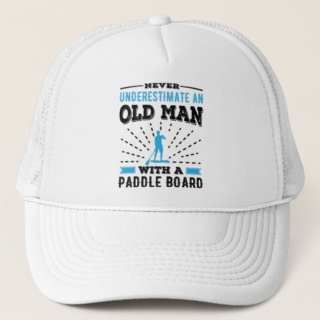 Old Man Paddle Board Paddleboarding Gift Trucker Hat (Front)