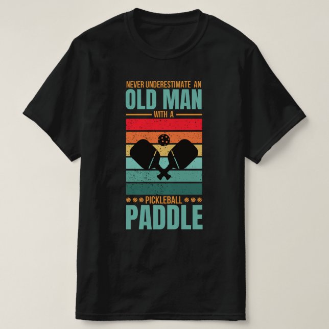 Old Man Pickleball Paddle Retro Design T-Shirt (Design Front)