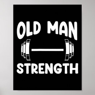 Old Man Strength Powerlifting Grandpa Fitness Body Poster
