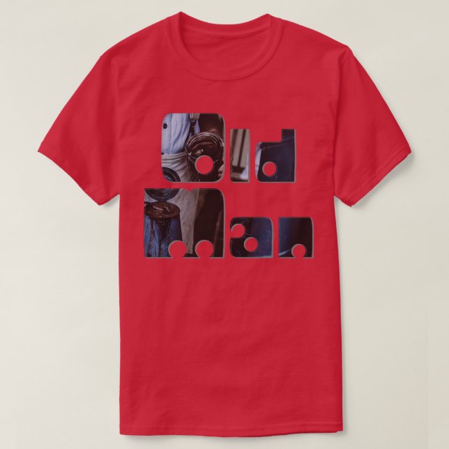 Old Man T-Shirt (Design Front)