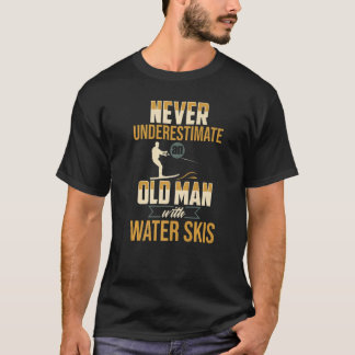 Old Man Waterskiing Water Skiing Ski Apparel   T-Shirt