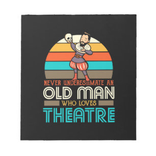 Old Man Who Loves Theatre Notepad