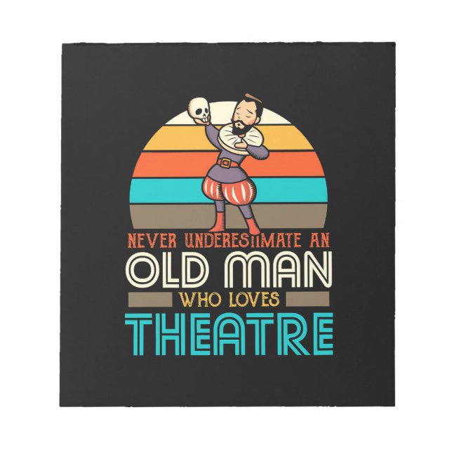 Old Man Who Loves Theatre Notepad (Front)