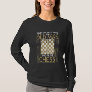 Old Man Who Plays Chess Chess Chess Set T-Shirt