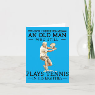 Old Man Who Plays Tennis In Eighties Tennis Player Card
