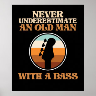 Old Man With A Bass Guitar Music Player Musician G Poster