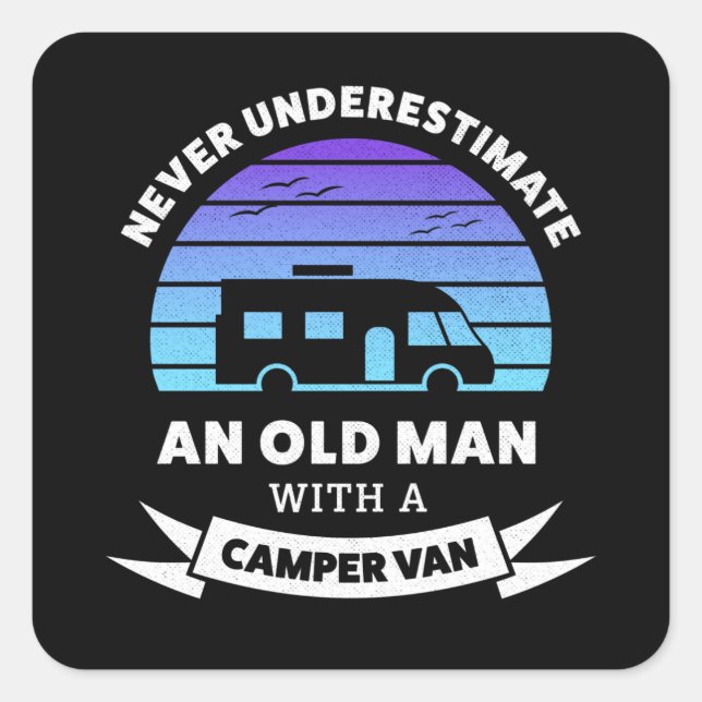 Old man with a Camper van - Funny Gift Square Sticker (Front)