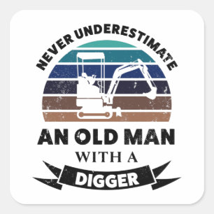 Old Man with Digger Funny Gift Dad Square Sticker