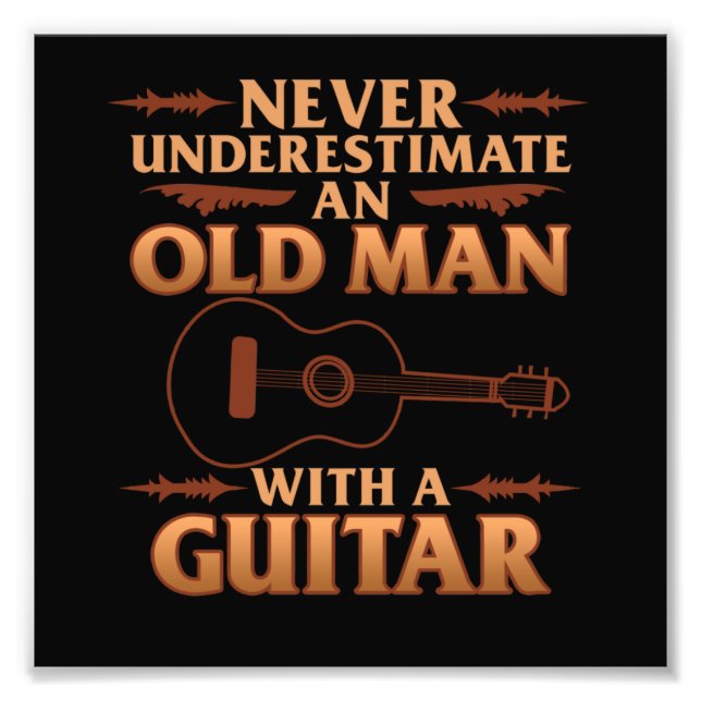 Old Man With Guitar Music Player Musician Guitaris Photo Print (Front)