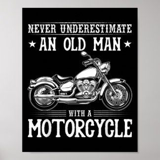 Old Man With Motorcycle Funny Bike Rider Quotes Poster