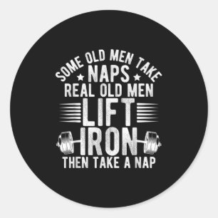Old Men Gag Workout Gym Fitness Exercise Weightlif Classic Round Sticker