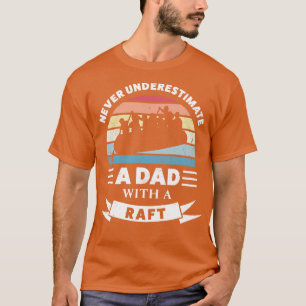 Old Men with a Raft Funny Gift Fathers Day  T-Shirt