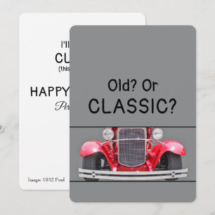 Old or a Classic 1932 Ford Humourous Birthday Card