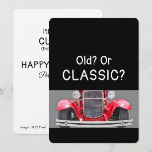 Old or a Classic 1932 Ford Humourous Birthday Card