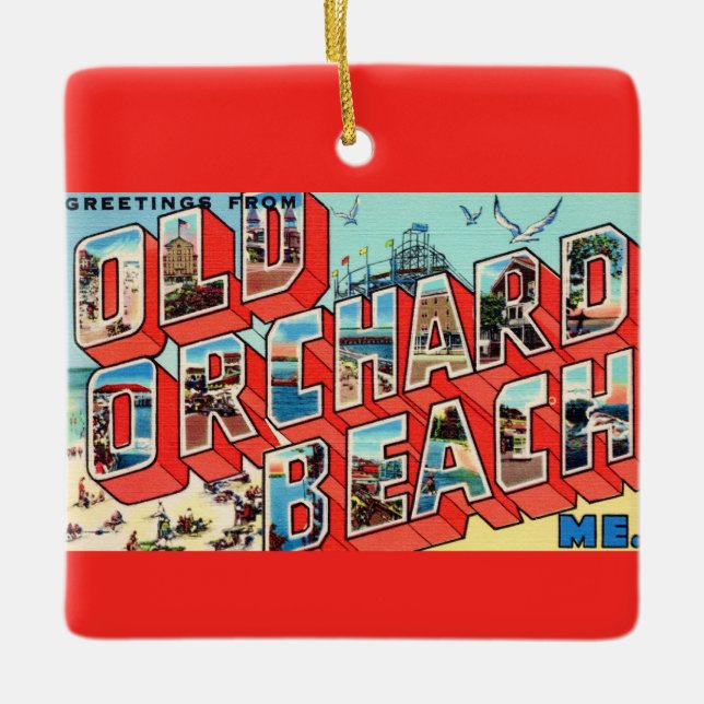 Old Orchard Beach Maine Greetings Ceramic Ornament (Front)