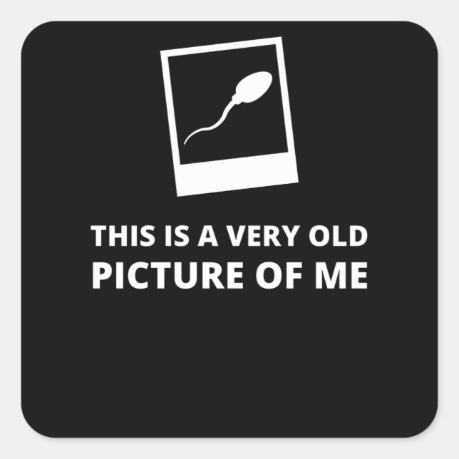 Old Picture Of Me Funny Saying Funny Photo Square Sticker (Front)