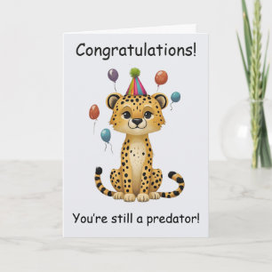 Old Predator: Funny Aging Cheetah birthday Card