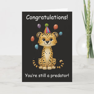 Old Predator: Funny Aging Cheetah birthday Card