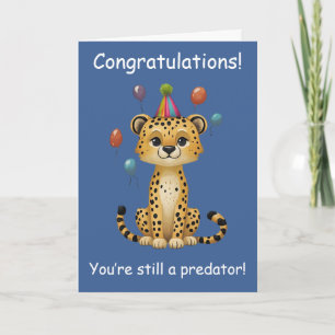 Old Predator: Funny Aging Cheetah birthday Card