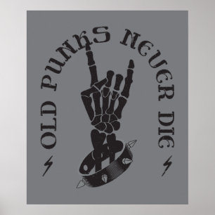 Old Punks Never Die Skeleton Rock On Gothic  Poster