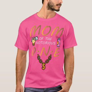 Old Retro School Funny Hip Hop Mum Of Notorious On T-Shirt