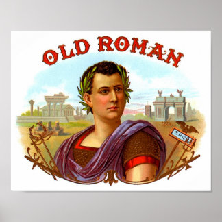 Old Roman ~ Cigar & Cigarettes Label Poster