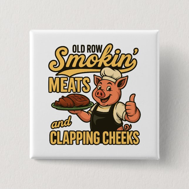 Old Row Smokin Meats and Clapping Cheeks  15 Cm Square Badge (Front)