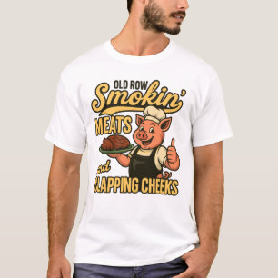 Old Row Smokin Meats and Clapping Cheeks T-Shirt