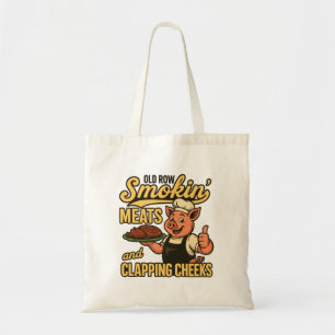 Old Row Smokin Meats and Clapping Cheeks  Tote Bag