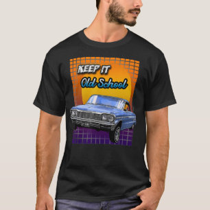 Old School Chevy Impala Lowrider Keep it Old Schoo T-Shirt