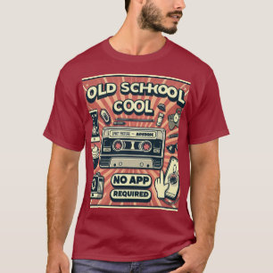 Old school cool T-Shirt