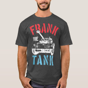 Old School Frank the tank 