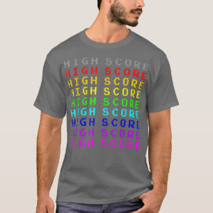 Old School HIGH SCORE Arcade Gamer play video game T-Shirt